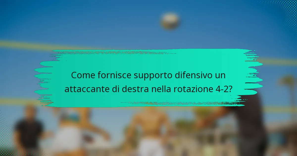 Come fornisce supporto difensivo un attaccante di destra nella rotazione 4-2?